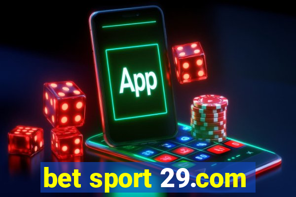 bet sport 29.com